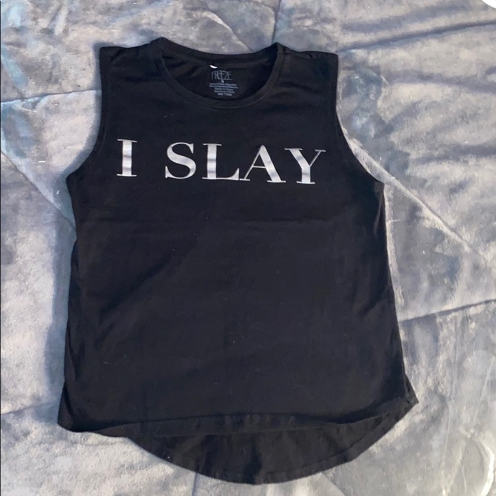 I Slay Sleeveless Shirt Size S